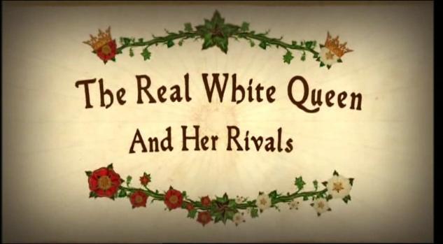 Screeny i okładki filmów - Wojna Dwóch Róż okiem kobiet Prawdziwa Biała królowa i jej rywalki.jpg