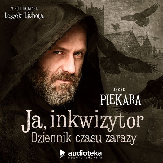 Piekara Jacek - Ja Inkwizytor. Dziennik czasu zarazy - Dziennik czasu zarazy.jpg