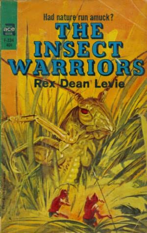 Rex Dean Levie - Rex Dean Levie - The Insect Warriors cover.jpg