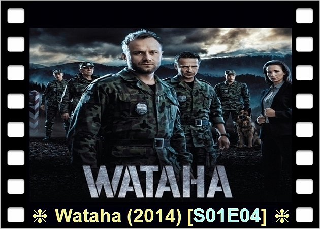  Screeny - Wataha 2014 S01E04.png