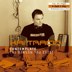 2003 - Kai Tracid - Contemplate The Reason You Exist - Cover.jpg