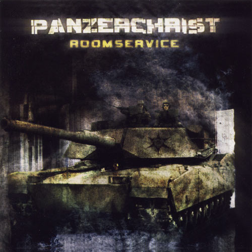 Panzerchrist - 2003 - Roomservice - Panzerchrist_-_Room_Service1.jpg