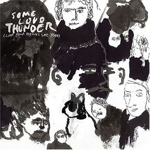 Clap Your Hands Say Yeah - Some Loud Thunder - clap_your_hands_say_yeah-some_loud_thunder-2007-front.jpg