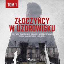 Bińkowska Anna i inni - Złoczyńcy w uzdrowisku - 01 - cover.jpg
