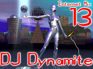 Internet Mix Vol. 1-19 - 13 - DJ Dynamite - Internet Mix 13.jpg