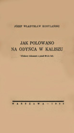 Kobylański Józef Władysław - Kobylański Józef Władysław - Jak polowano na odyńca w Kaliszu.jpg