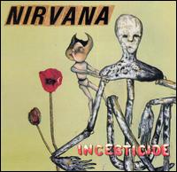 1992 Incesticide - Nirvana - Incesticide.jpg